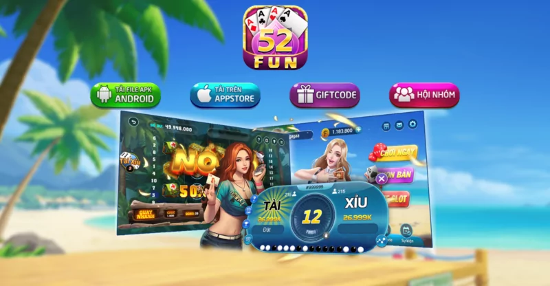  Game đổi thưởng uy tín - 52Fun 